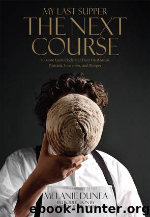 My Last Supper by Melanie Dunea