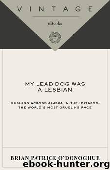 My Lead Dog Was a Lesbian by Brian Patrick O'Donoghue