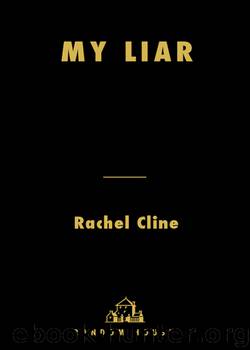 My Liar by Rachel Cline