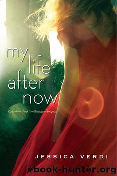 My Life After Now by Verdi Jessica