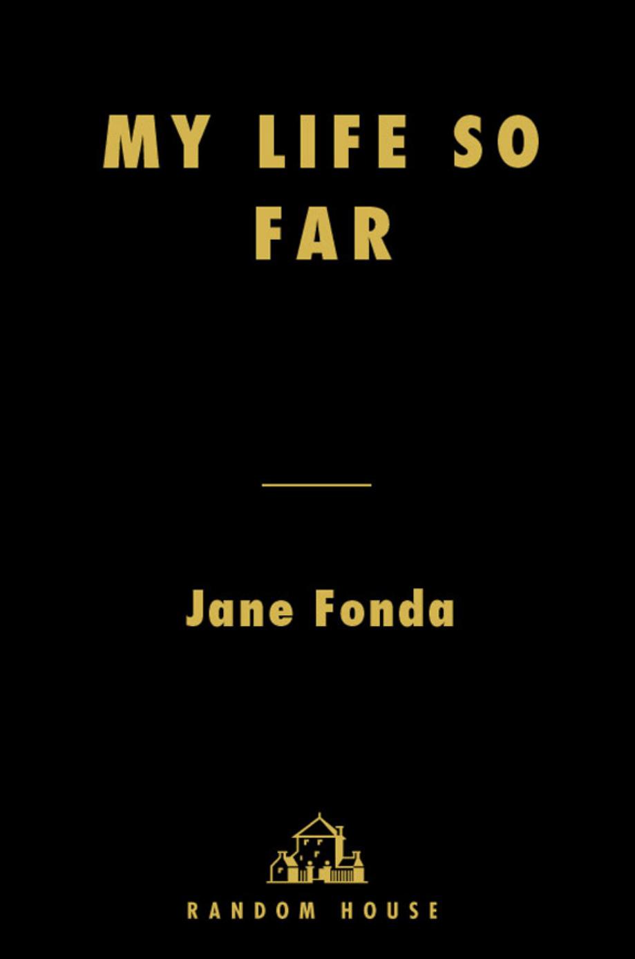 My Life So Far (with Bonus Content) by Fonda Jane