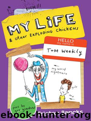 My Life and Other Exploding Chickens by Tristan Bancks