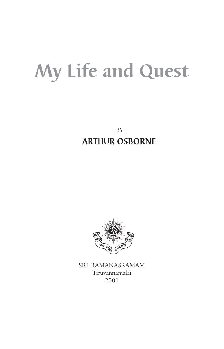 My Life and Quest by Arthur Osborne