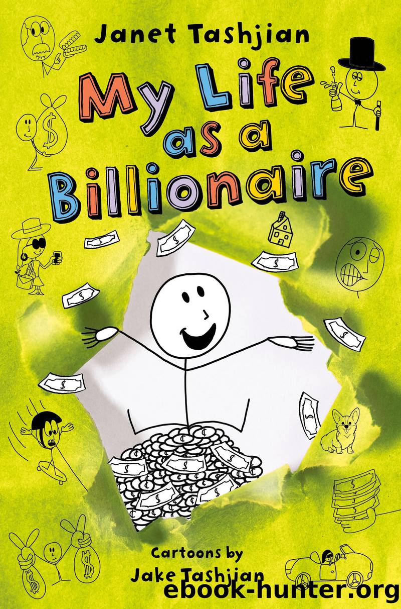 My Life as a Billionaire by Janet Tashjian