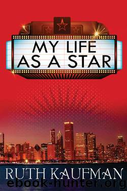 My Life as a Star by Ruth Kaufman