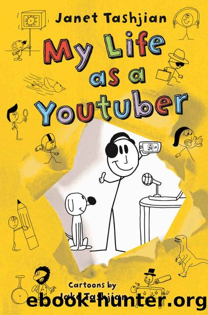 My Life as a Youtuber (The My Life series) by Janet Tashjian