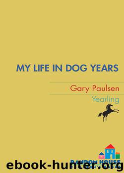 My Life in Dog Years by Gary Paulsen