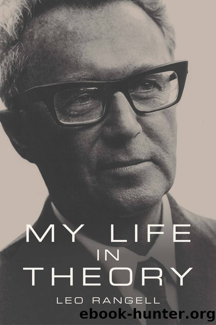 My Life in Theory by Leo Rangell