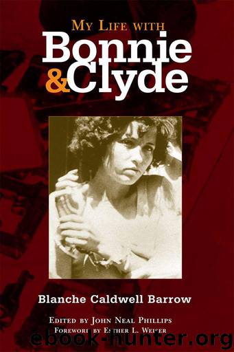 My Life with Bonnie and Clyde by Barrow Blanche Caldwell & Phillips John Neal