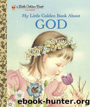 My Little Golden Book About God by Eloise Wilkin