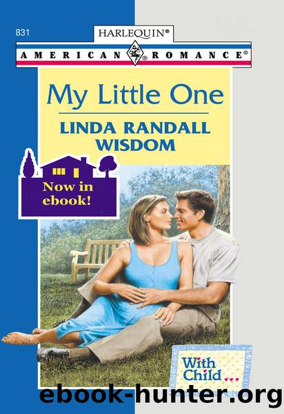 My Little One by Linda Randall Wisdom