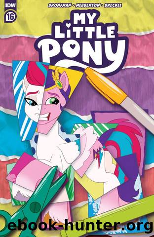 My Little Pony #16 by Celeste Bronfman Amy Mebberson
