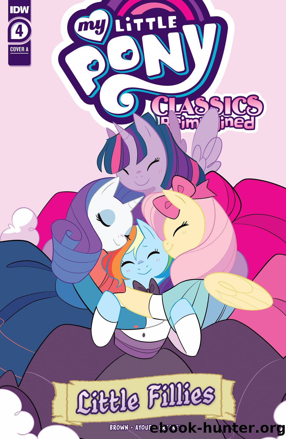 My Little Pony: Classics Reimagined - Little Fillies #4 by Megan Brown Jenna Ayoub