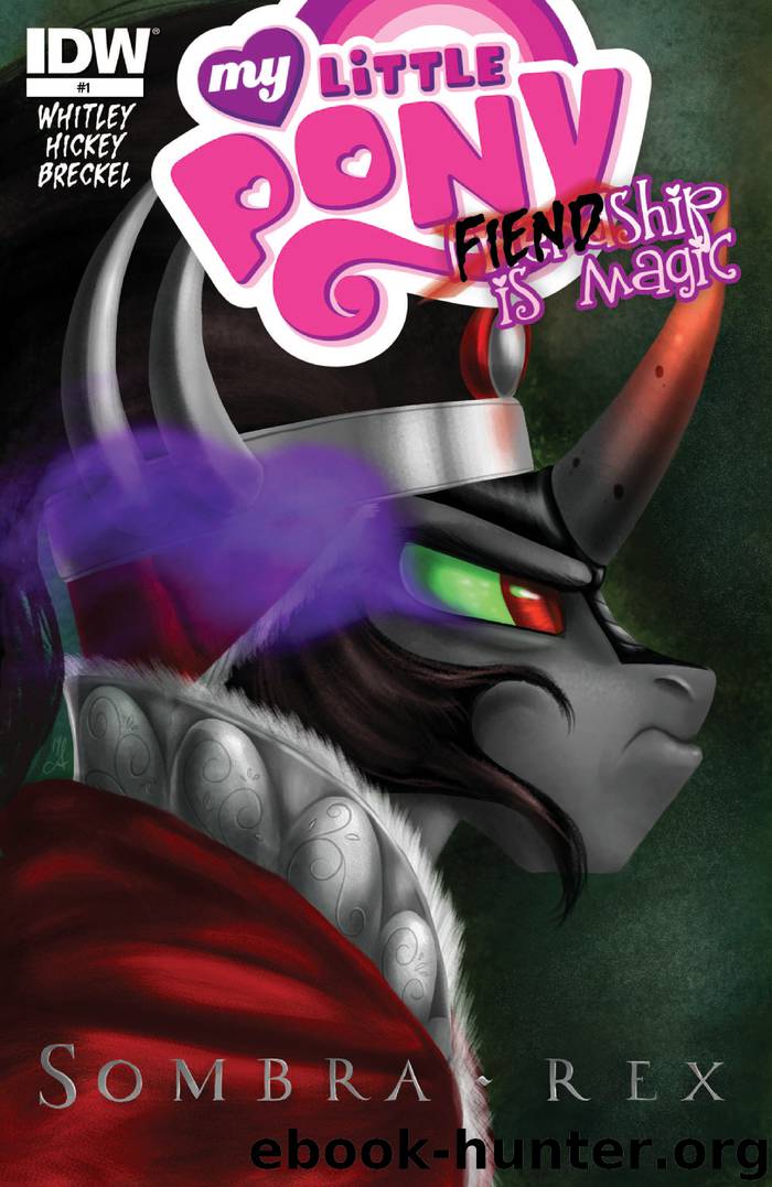 My Little Pony: FIENDship is Magic #1: Sombra by Jeremy Whitley