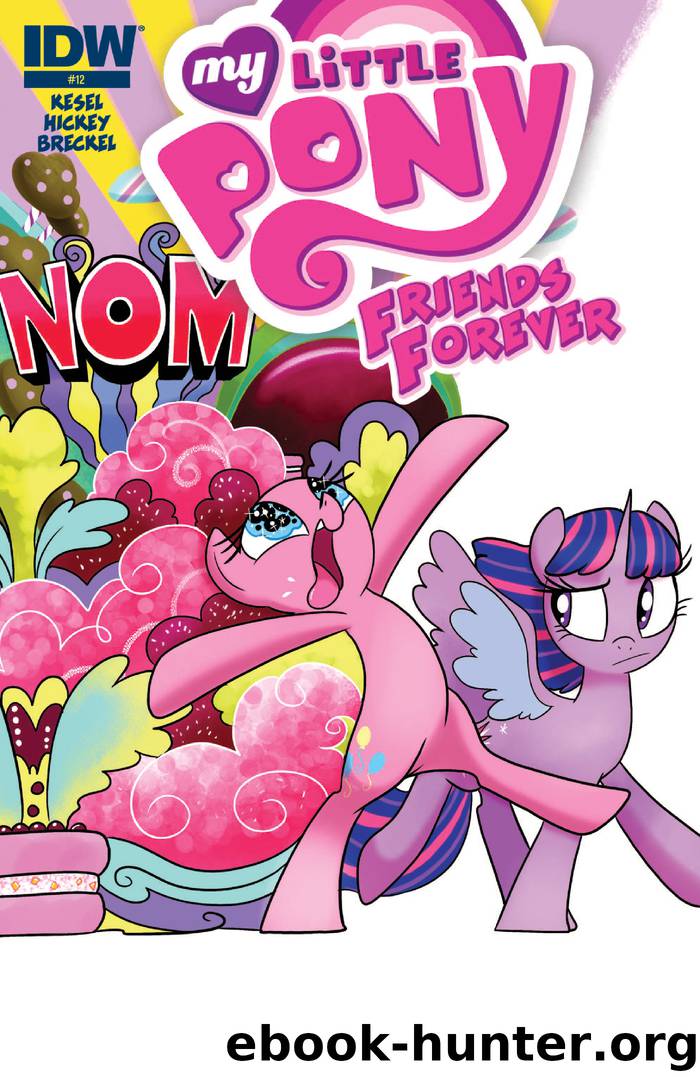 My Little Pony: Friends Forever #12 by Ted Anderson & Hickey Brenda