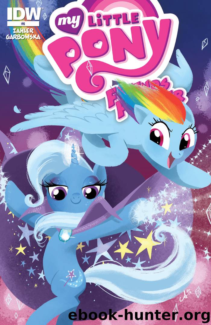 My Little Pony: Friends Forever #6 by Thom Zahler & Agnes Garbowska & Amy Mebberson