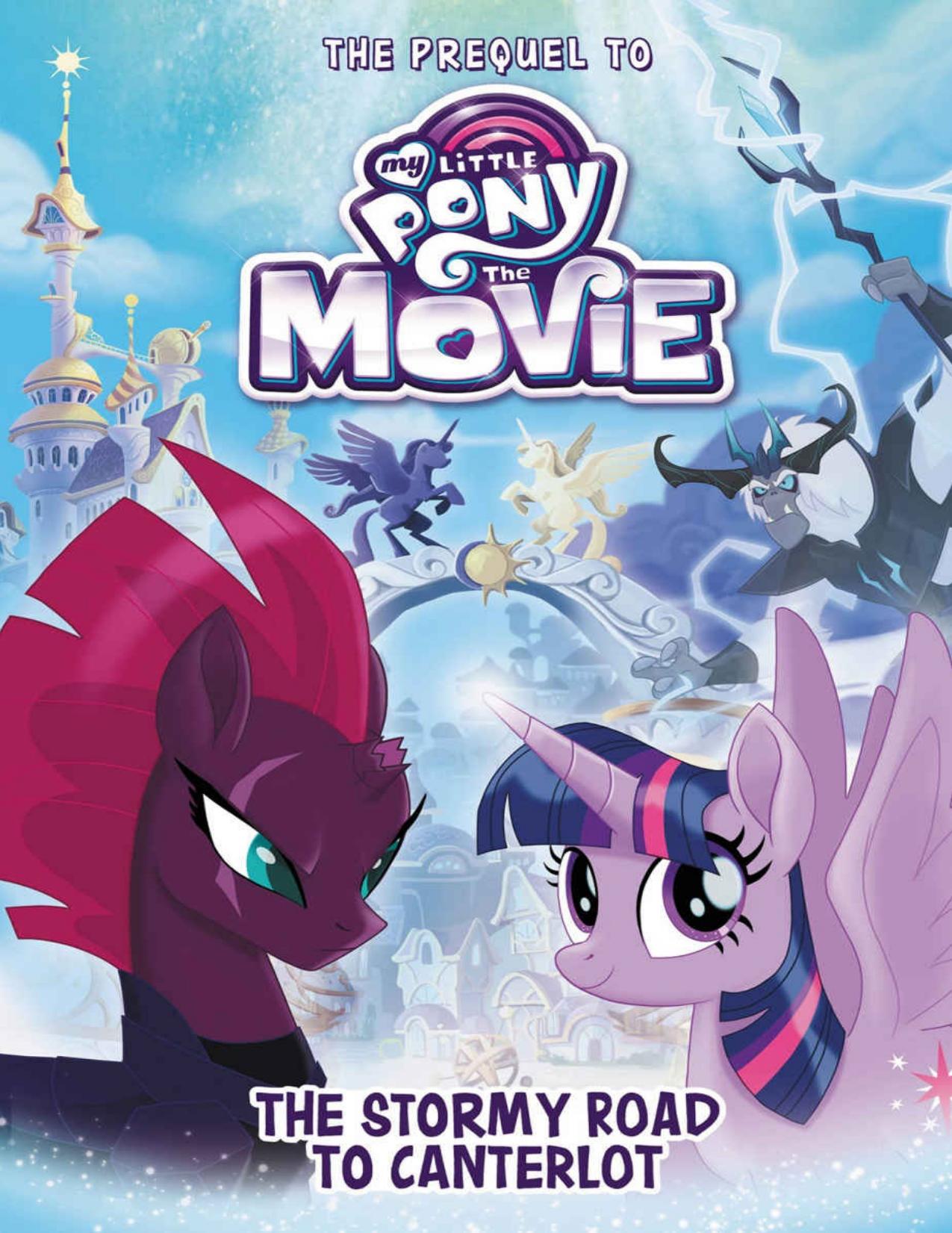 My Little Pony: The Movie: The Stormy Road to Canterlot (Beyond Equestria) by Sadie Chesterfield
