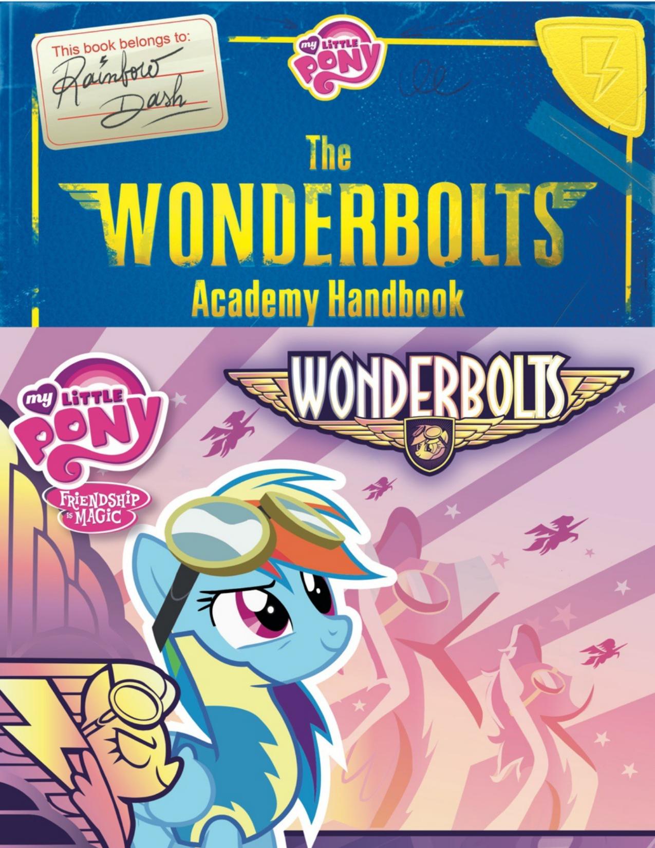 My Little Pony: The Wonderbolts Academy Handbook by Brandon T. Snider