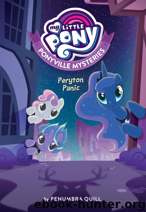 My Little Pony--Ponyville Mysteries--Peryton Panic by Penumbra Quill