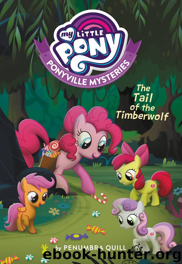 My Little Pony--Ponyville Mysteries--The Tail of the Timberwolf by Penumbra Quill