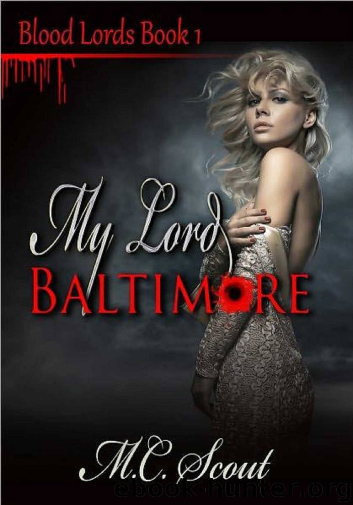 My Lord Baltimore by M C. Scout