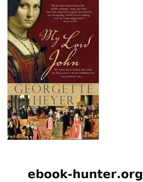 My Lord John by Georgette Heyer