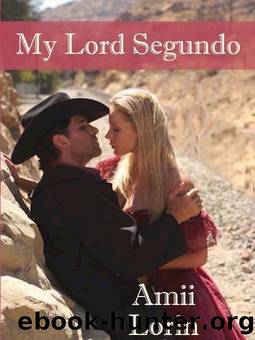 My Lord Segundo by Amii Lorin