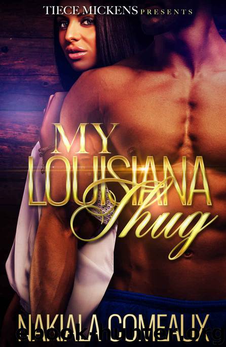 My Louisiana Thug by Nakiala Comeaux