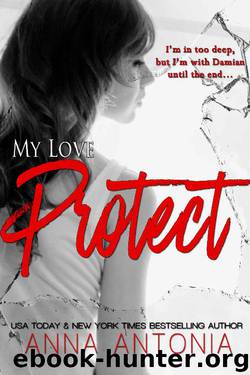 My Love Protect by Anna Antonia
