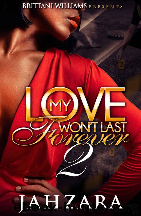 My Love Won't Last Forever 2 by Jahzara