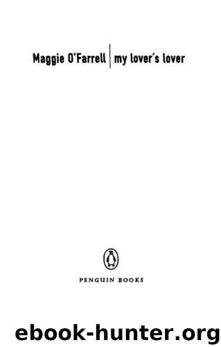 My Lover's Lover by Maggie O'Farrell