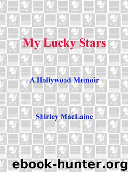 My Lucky Stars by Shirley Maclaine