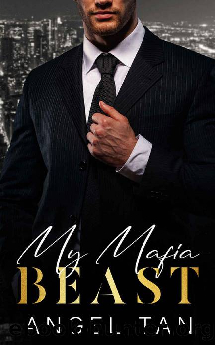 My Mafia Beast: An Enemies to Lovers Age Gap Romance by Angel Tan