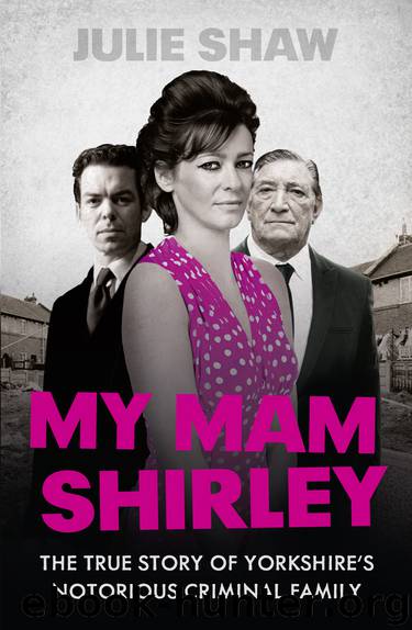 My Mam Shirley by Julie Shaw
