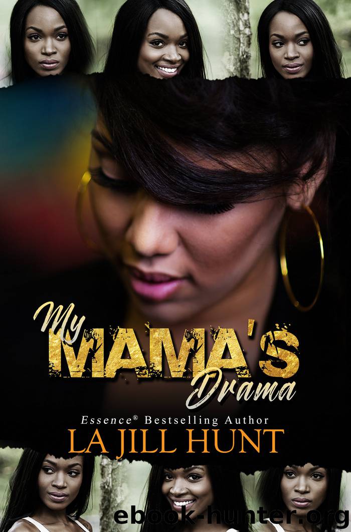 My Mama's Drama by La Jill Hunt