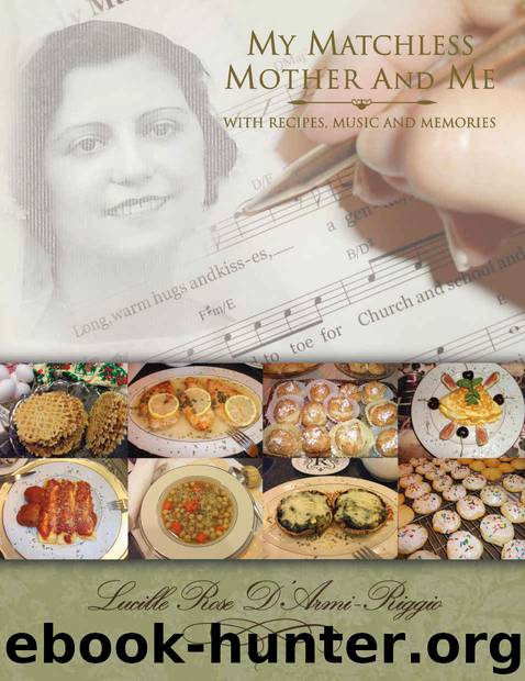 My Matchless Mother and Me by D'Armi-Riggio Lucille R