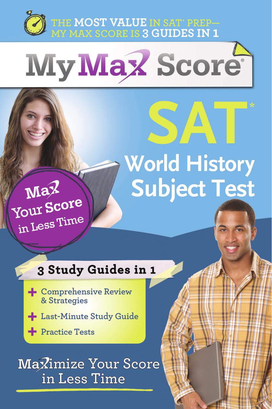 My Max Score SAT World History Subject Test: Maximize Your Score in Less Time (Repost) by Unknow