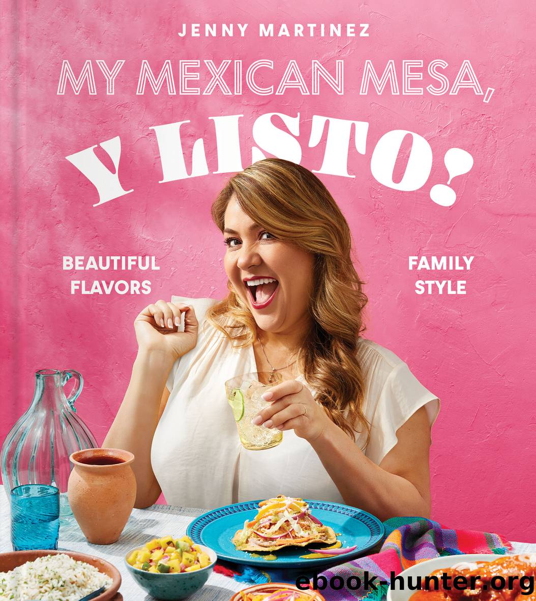 My Mexican Mesa, Y Listo! by Jenny Martinez