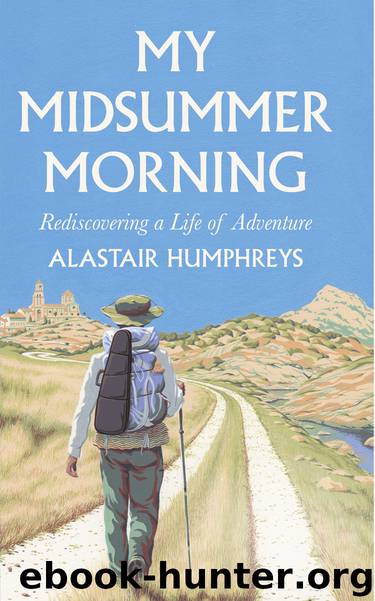 My Midsummer Morning by Alastair Humphreys