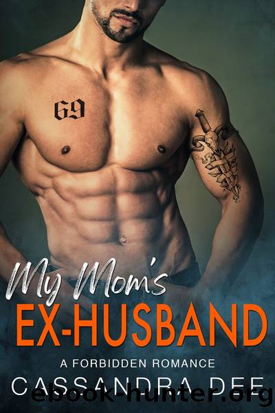 My Mom's Ex-Husband by Cassandra Dee