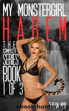 My Monstergirl Harem: The Complete Series (Book 1 Of 3) by Teagan Mori