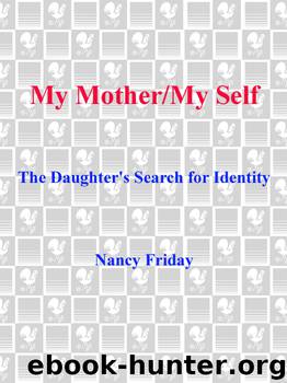 My Mother My Self by Nancy Friday