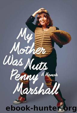 My Mother Was Nuts by Marshall Penny