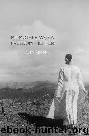 My Mother Was a Freedom Fighter by Aja Monet