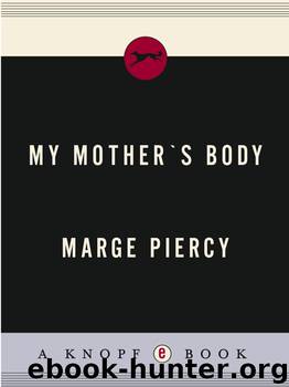 My Mother's Body by Marge Piercy