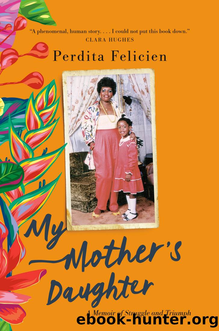 My Mother's Daughter by Perdita Felicien