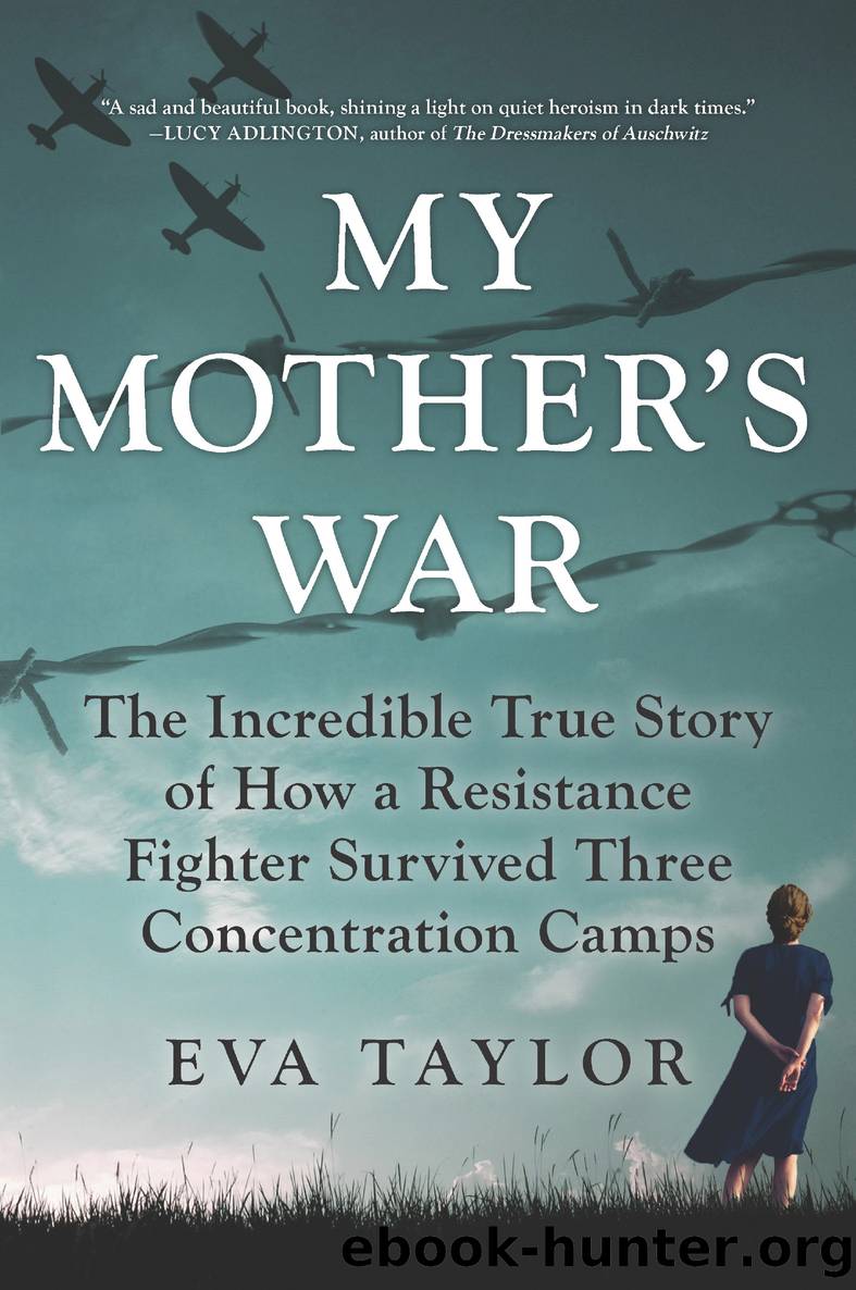 My Mother's War by Eva Taylor
