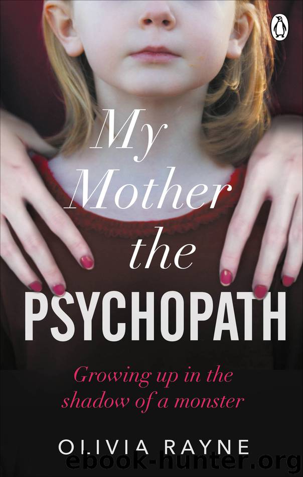 My Mother, the Psychopath by Olivia Rayne