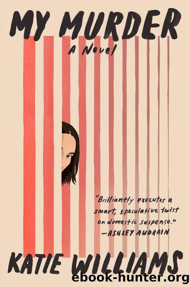 My Murder by Katie Williams