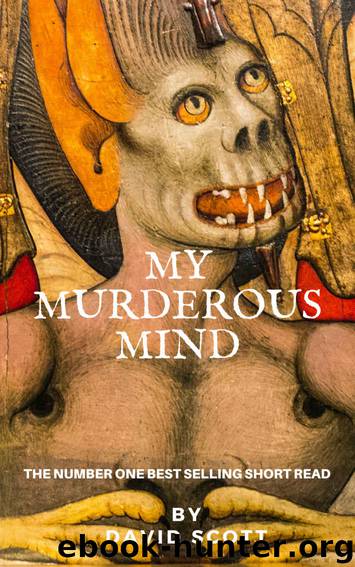 My Murderous Mind by David Scott
